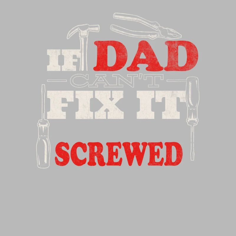 If Dad can't fix it, that's desperate.