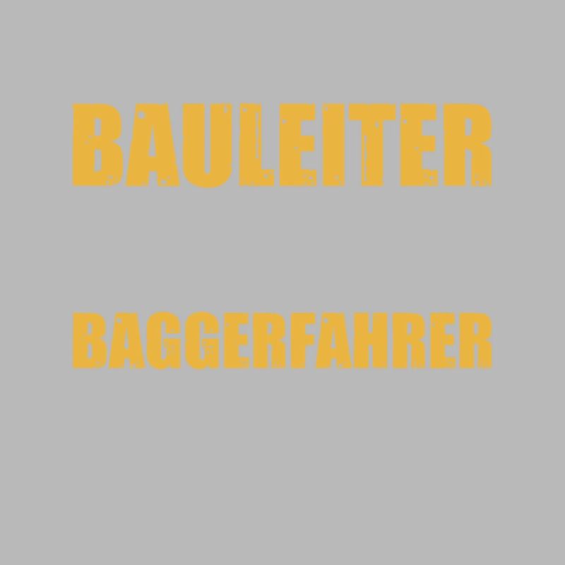 Bauleiter Baggerführer Baggerfahrer Bagger