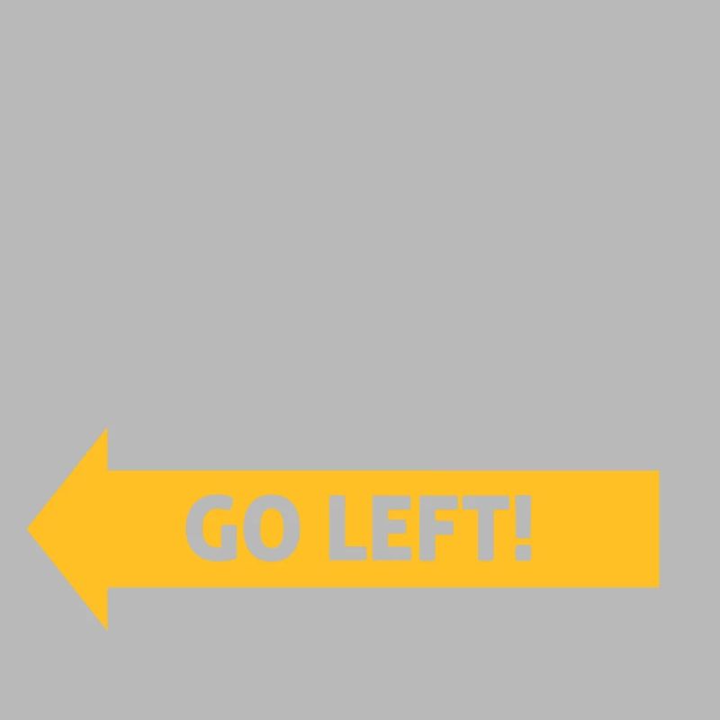 If Nothing Goes So Right, Go Left!