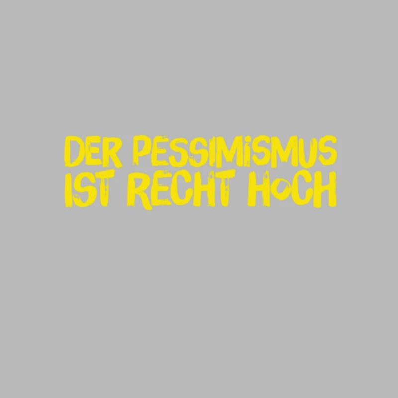 ich bin eher pessimistisch