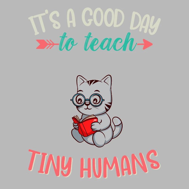 Bonne journée pour enseigner à Tiny Humans Enseignant élémentaire