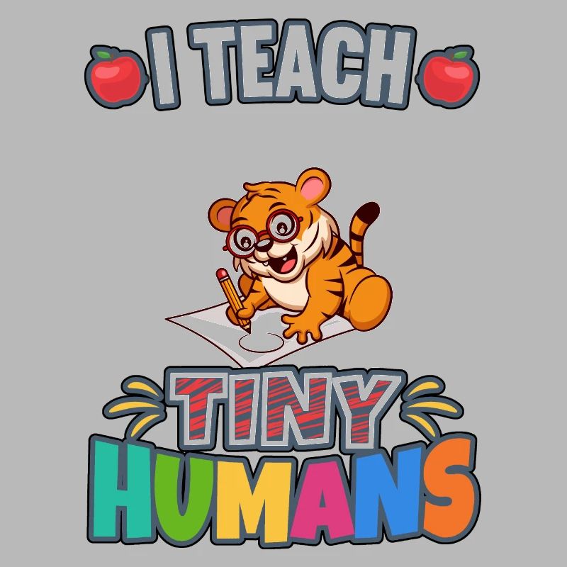 I Teach Tiny Humans Elementary School Teacher