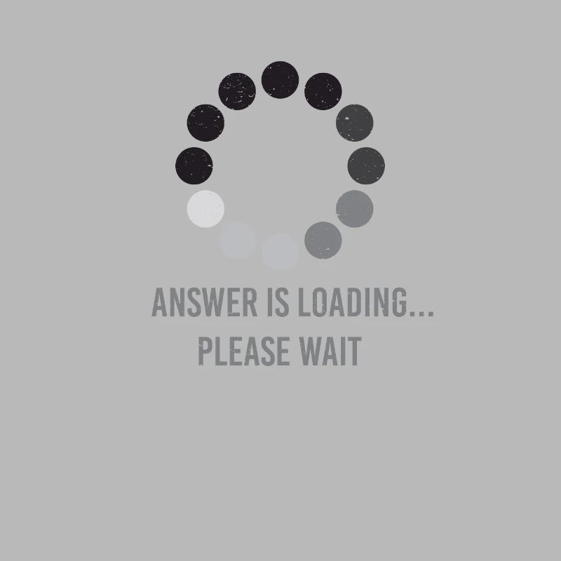 Answer Is Loading Please Wait Computer Nerd Shirt