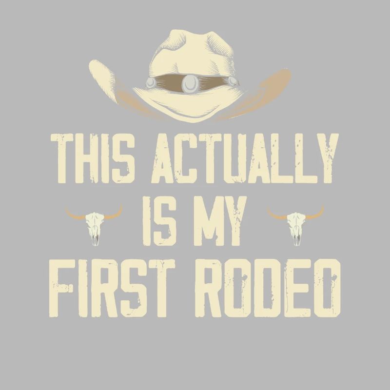 This Actually Is My First Rodeo Gift