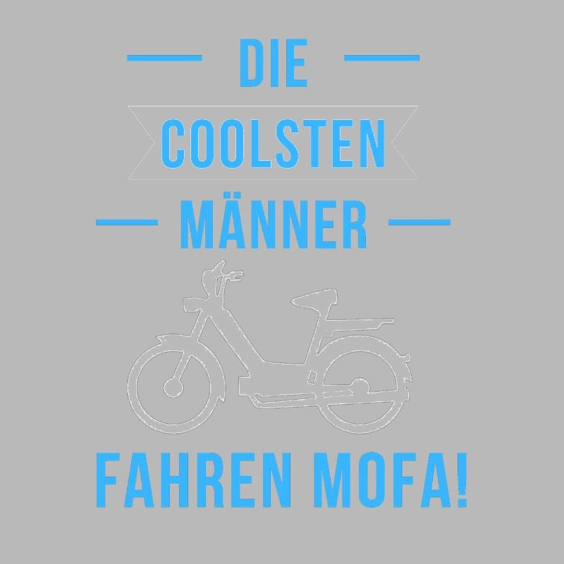 Die coolsten Männer fahren Mofa 80er oldtimer Mofa