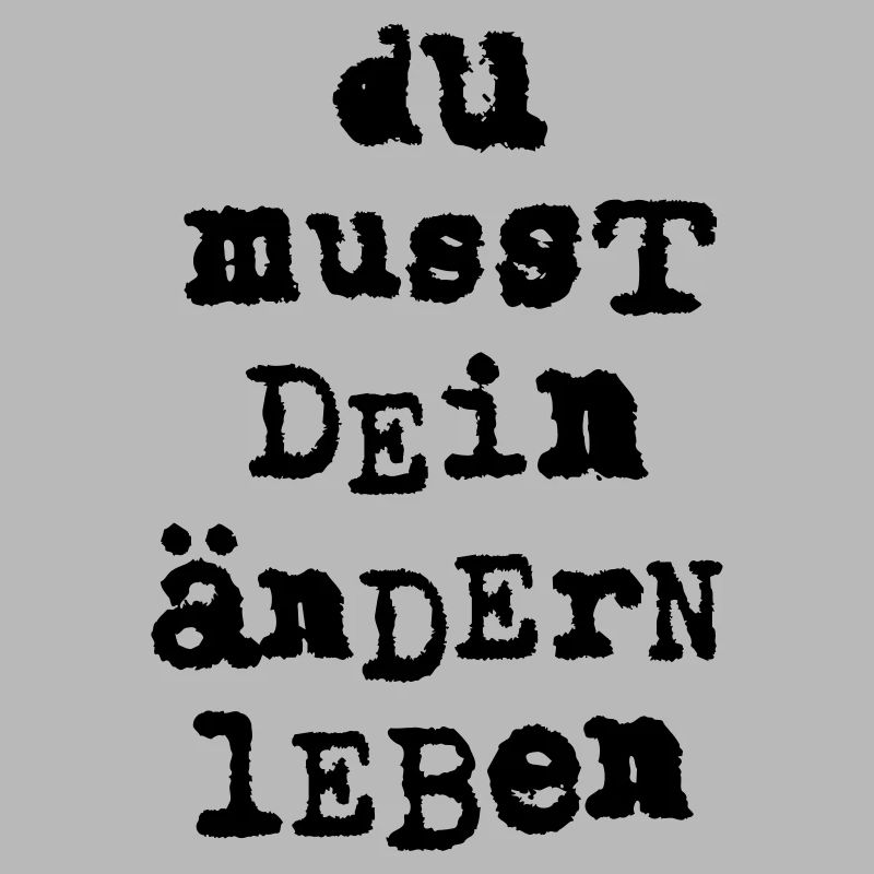 du musst dein aendern leben