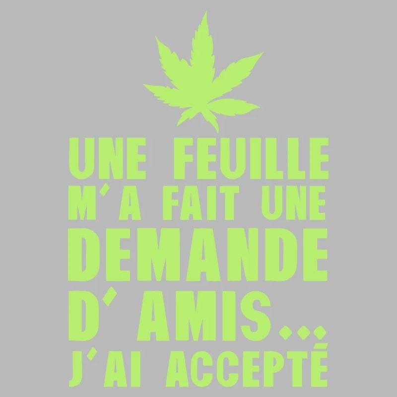 feuille cannabis demande amis accepte humour