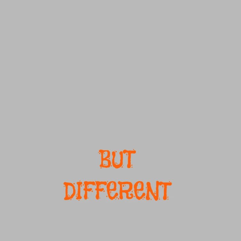 SAME SAME BUT DIFFERENT