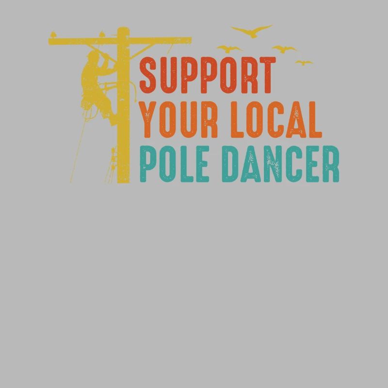 Soutenez votre monteur de lignes Pole Dancer local