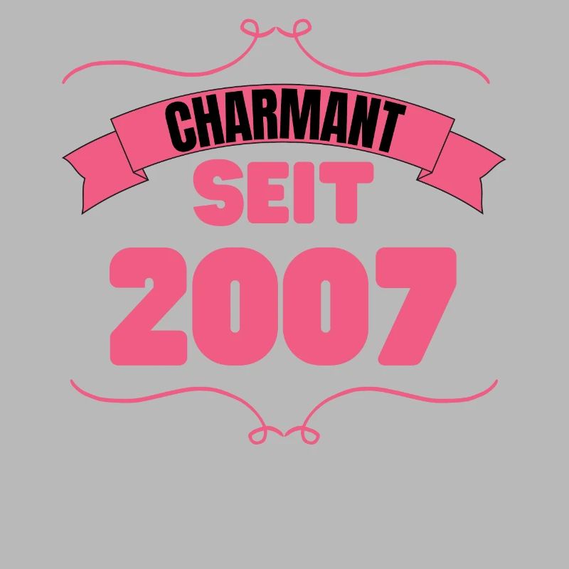 Charmant seit 2007 Geburtstagsfeier 16. Geburtstag