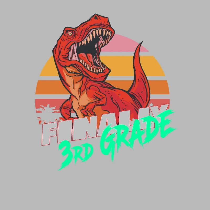 Finally 3rd Grade, Second Grader - T-REX
