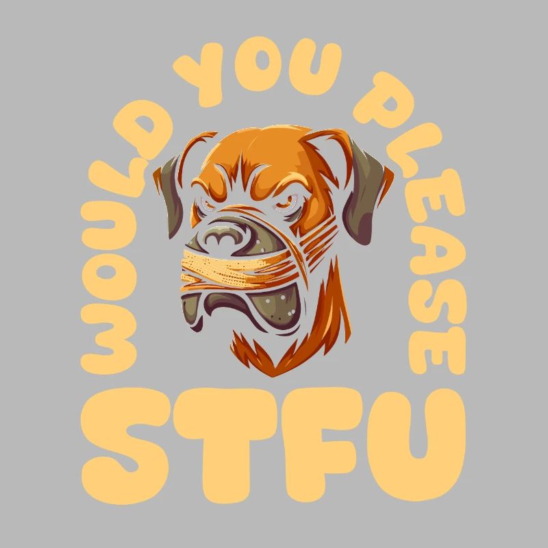 Great Dane Stfu Would You Please Shut Up