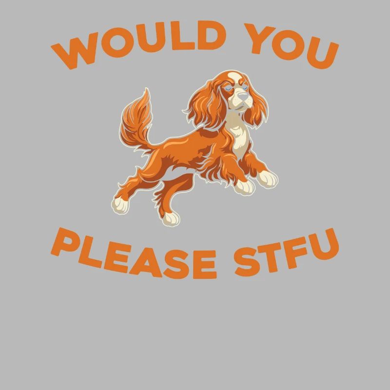 Cocker Spaniel Stfu Would You Please Shut Up