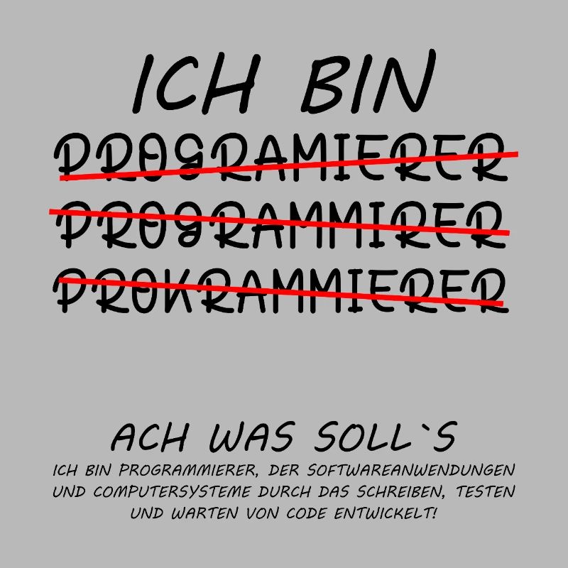 Programmierer witzig lustige Sprüche humor Ich Bin