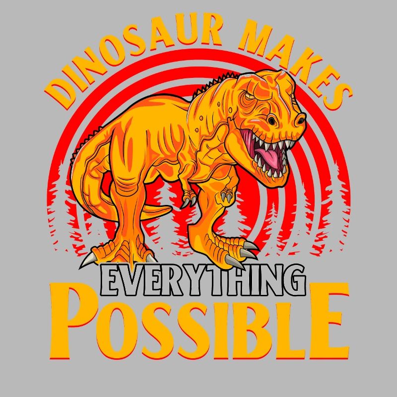 Dinosaur makes everything possible