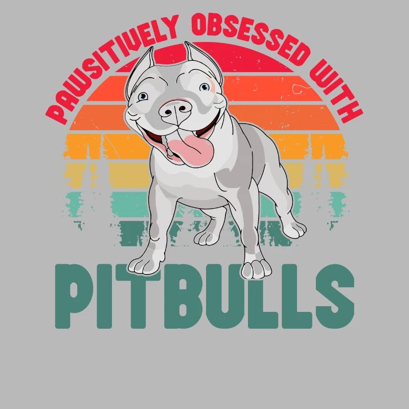 Pawsitivley obsessed with Pitbulls