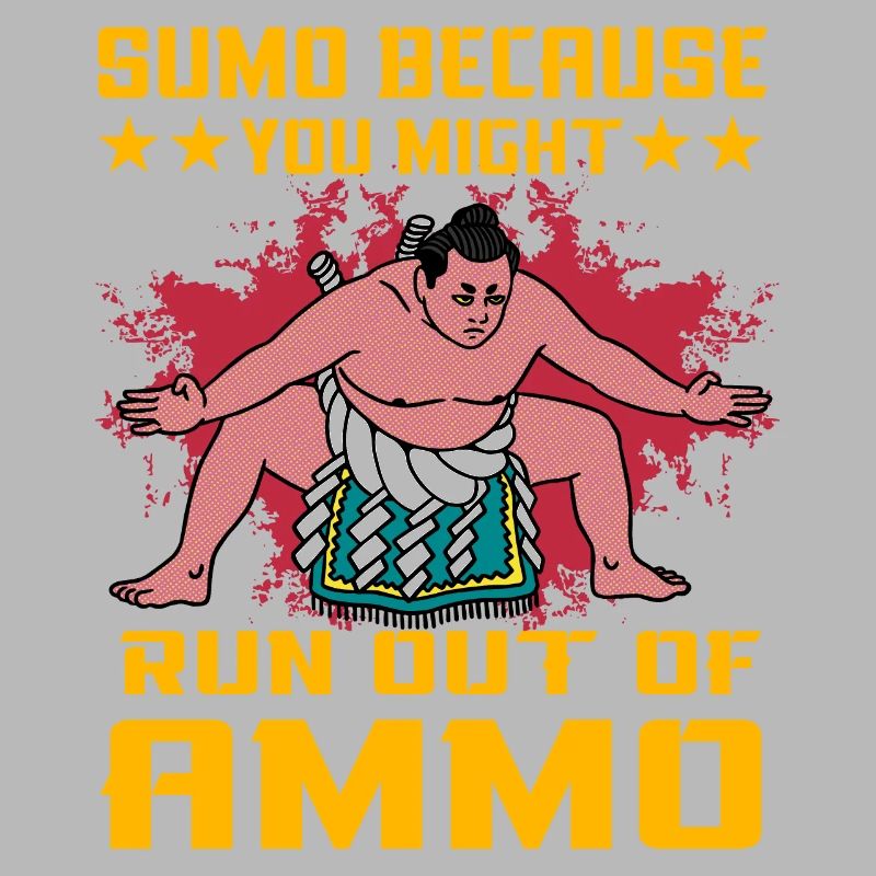 Sumo parce que vous pourriez manquer de munitions