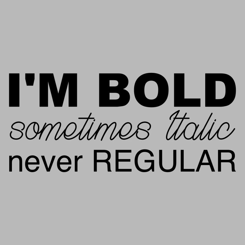 i m bold