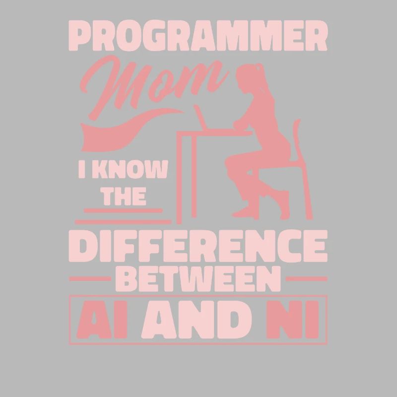 Développeur Coder Programmeur Mama