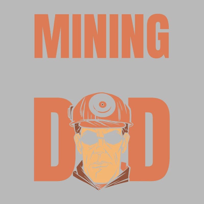 Engineer Dad Mining Engineer