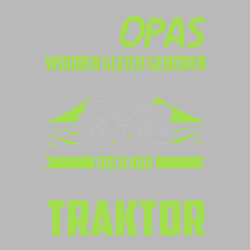 Traktor Opa Traktorfahrer Geschenk