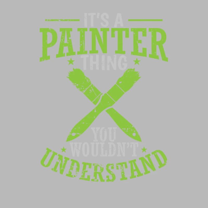 It's a Painter Thing you wouldn't understand