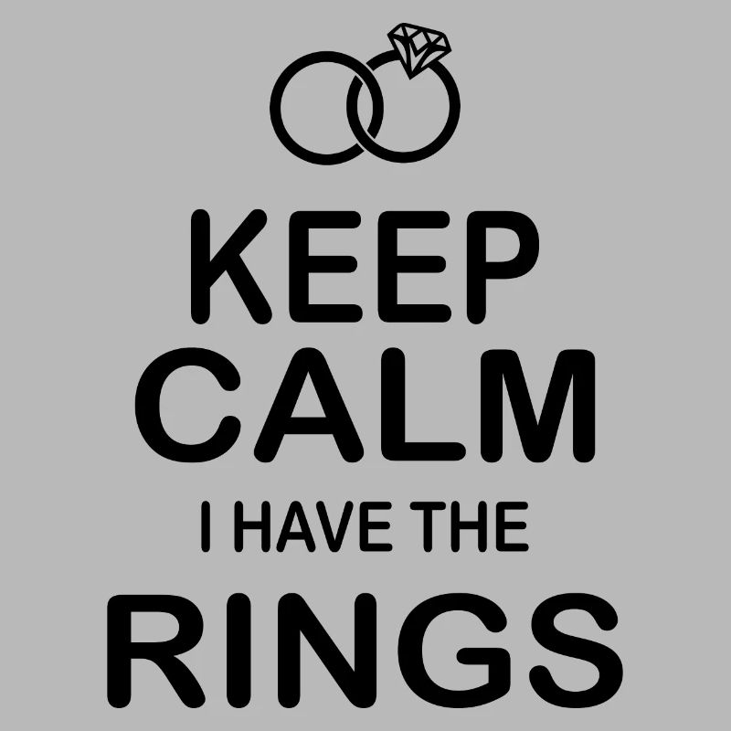 Keep Calm I have the wedding rings wedding gift