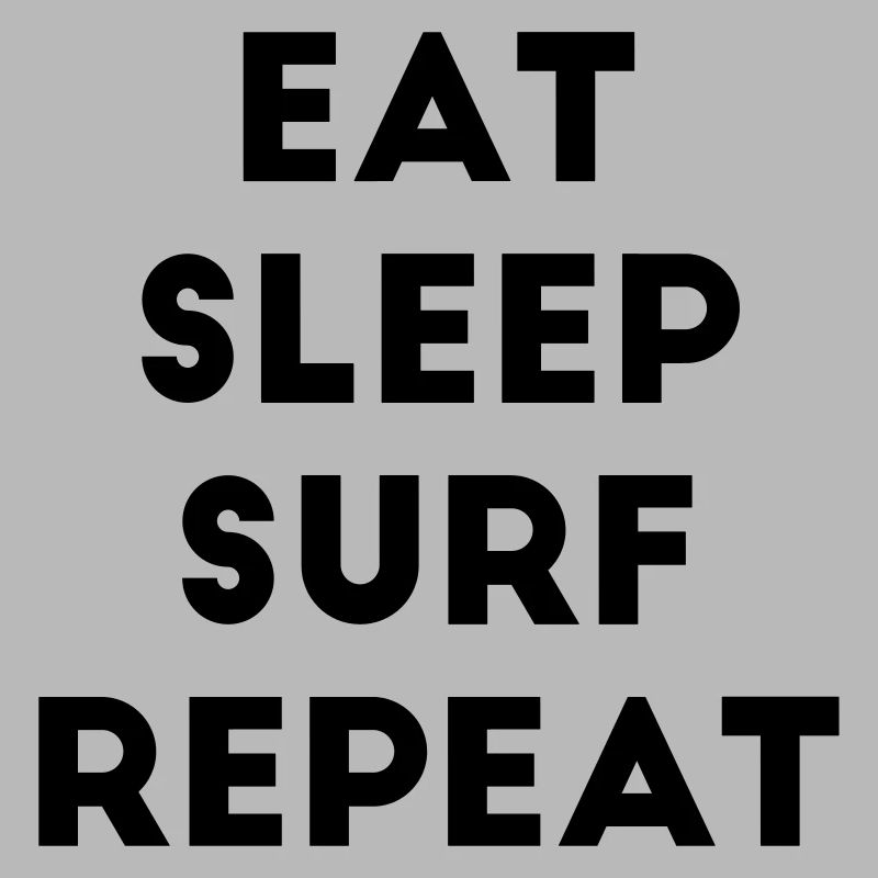 Eat Sleep Surf Repeat Surfen Surfer Text Geschenk