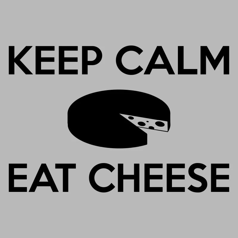 KEEP CALM EAT CHEESE MULTI COLOR VECTOR CHEESE CHEESES
