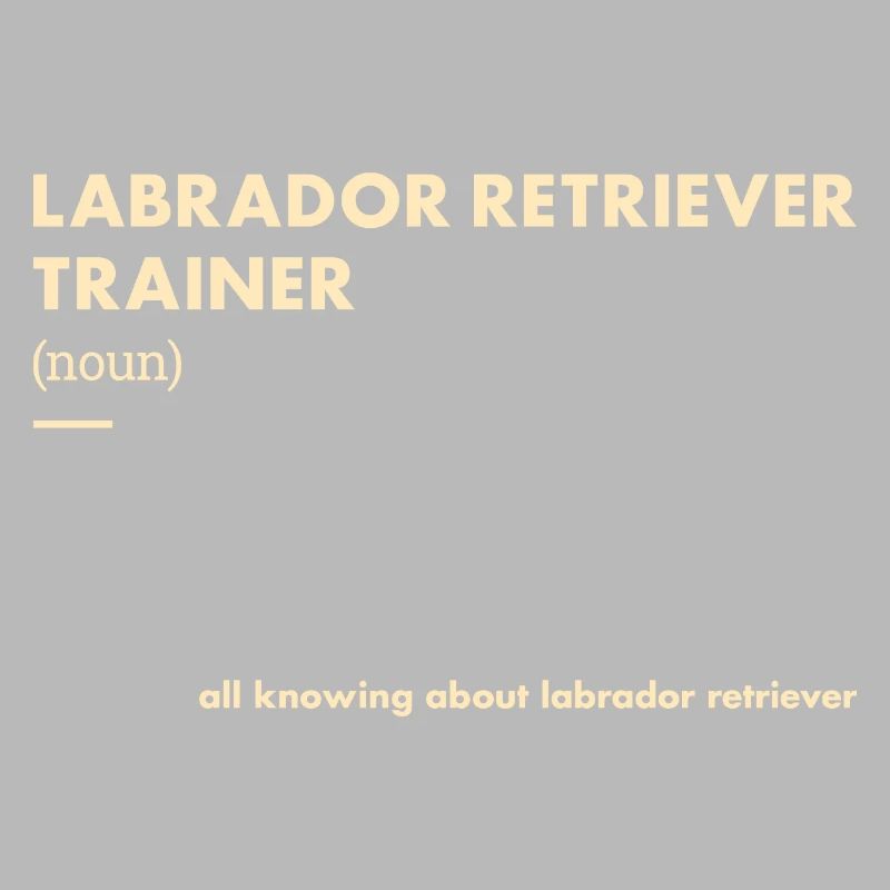Labrador Retriever Trainer Definiton
