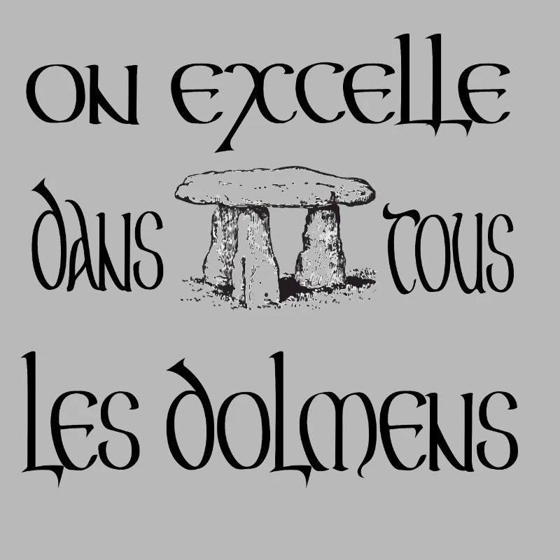 On excelle dans tous les dolmens