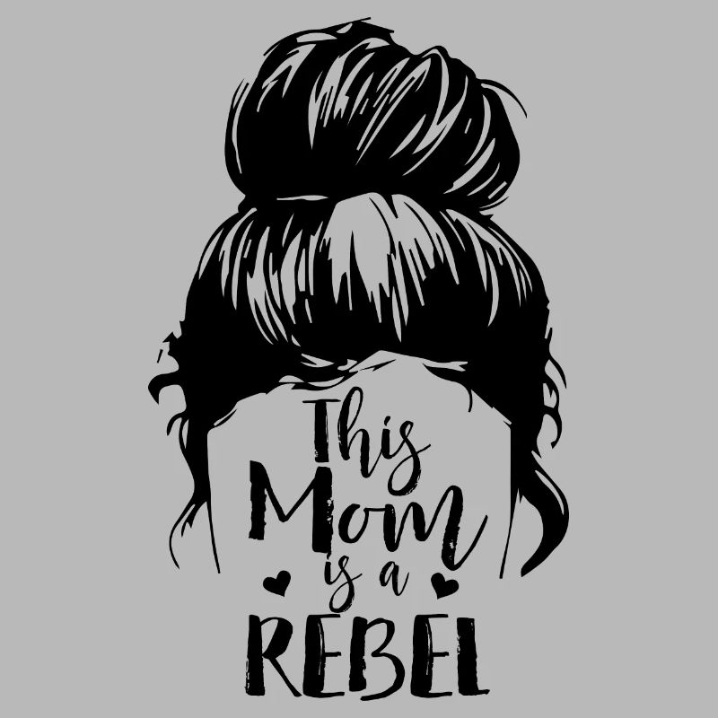 This Mom Is A Rebel Mama Mutter Muttertag