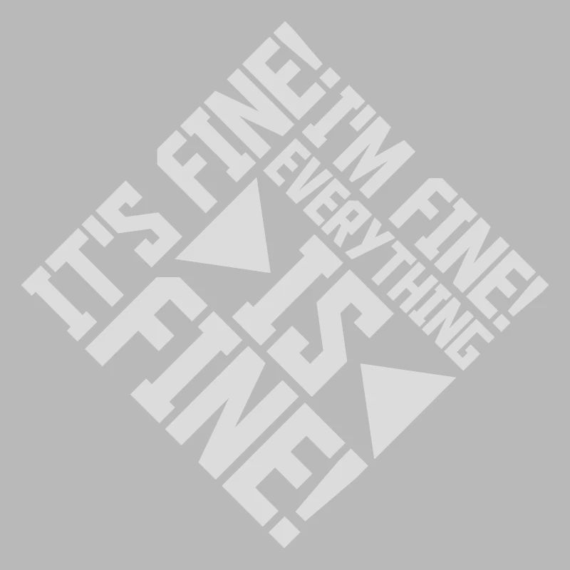 everything is fine quote