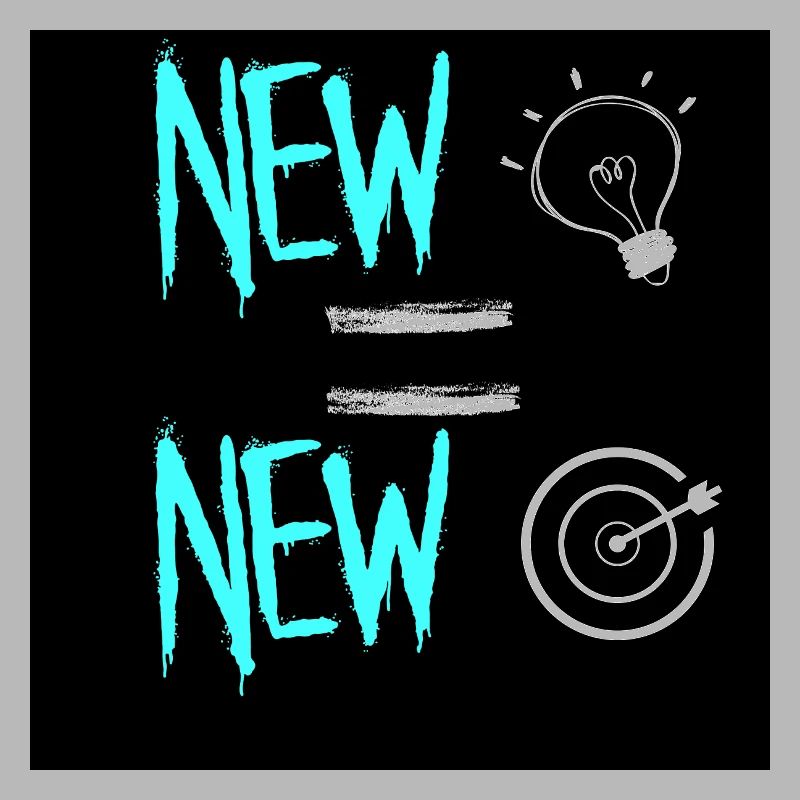 NEW IDEA= NEW OBJECTIF