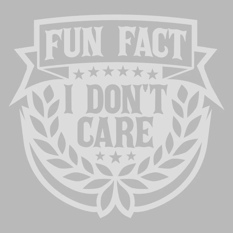 I don't care fact