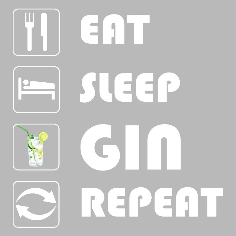 Déclaration sur le gin EAT SLEEP GIN REPEAT
