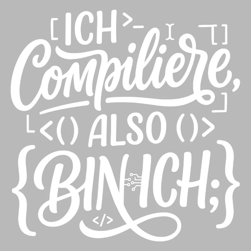 Ich compiliere also bin ich Coder