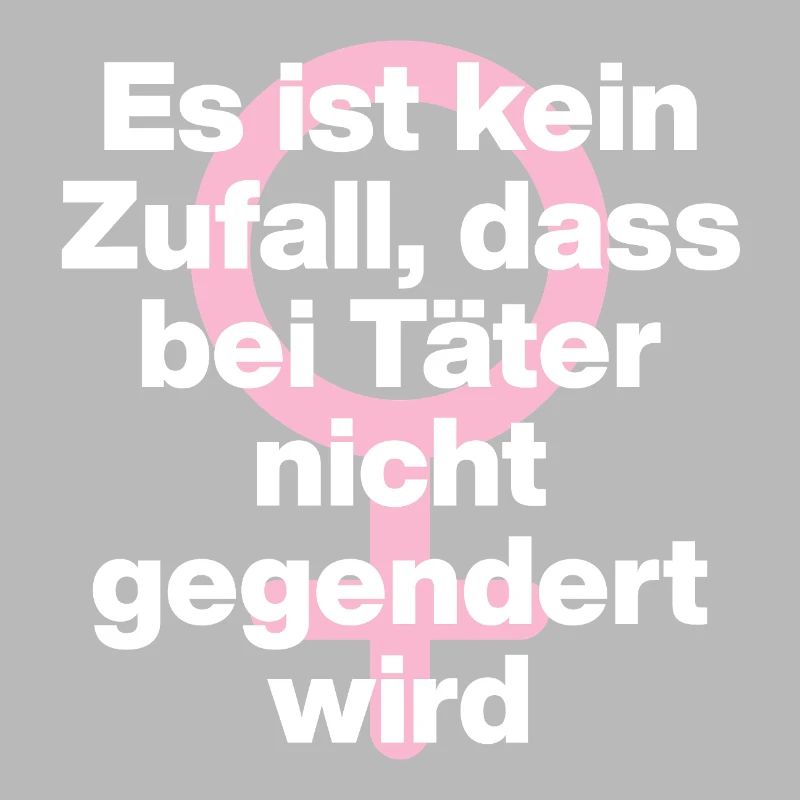 KEIN ZUFALL: TÄTER WERDEN GESCHONT! TÄTER GENDERN♀