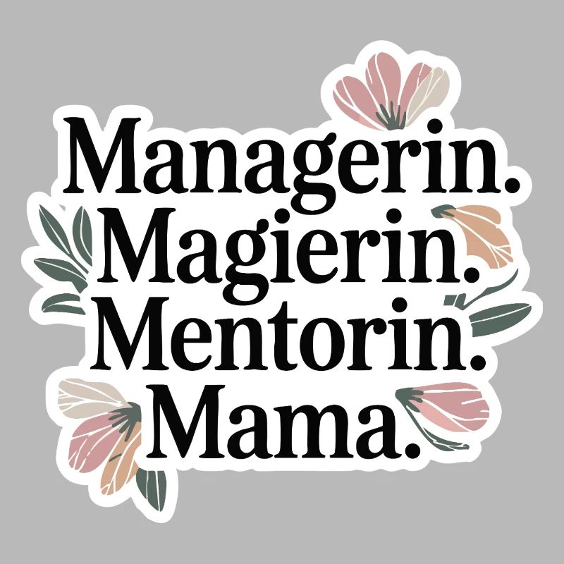 Gérant. Magicien. Mentor. Maman.