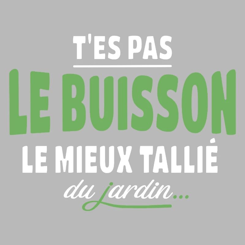 T'es pas le buisson le mieux taillé – expression