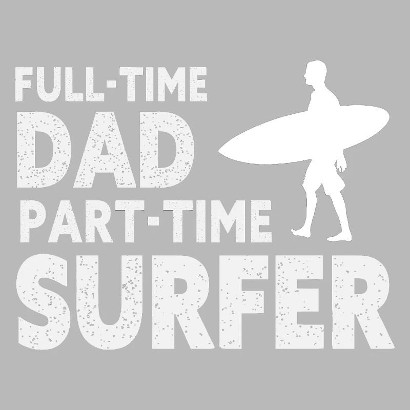 Full-time Dad Part-time Surfer