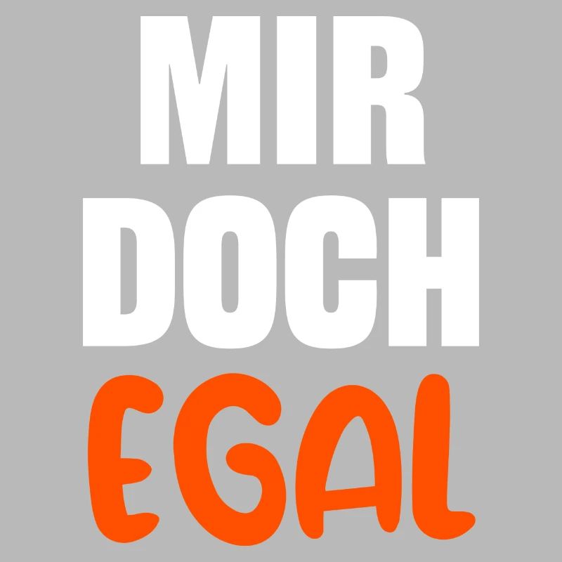 Ist Mir Egal Statement Haltung Relax