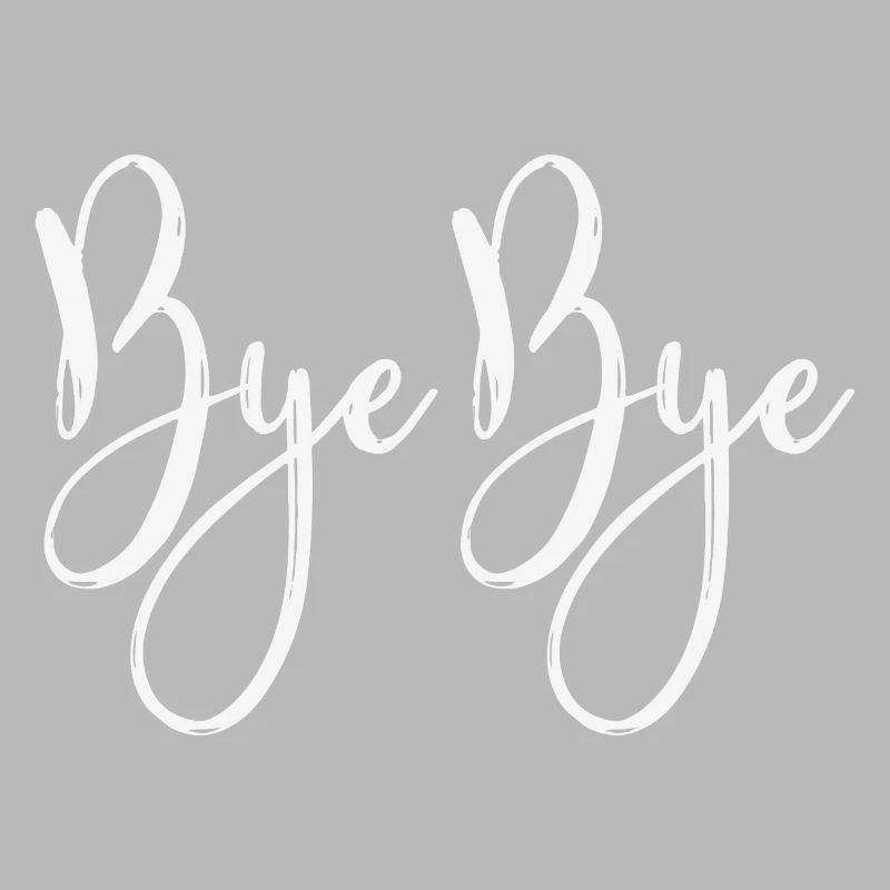 Bye Bye