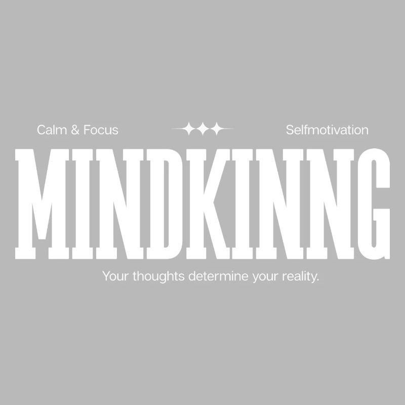 Your thinking determines your reality.