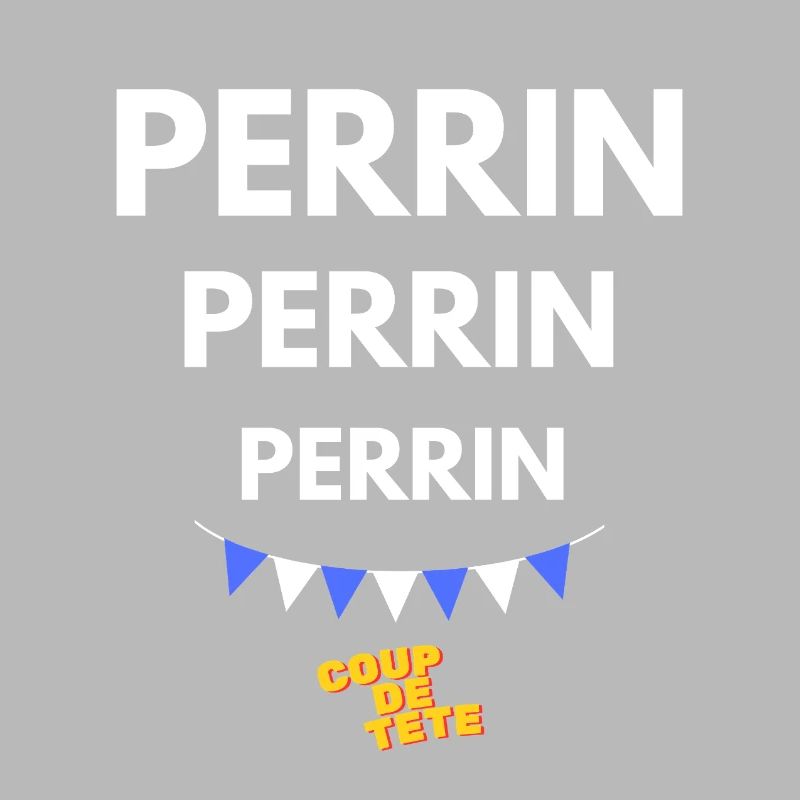 PERRIN, PERRIN, PERRIN - Coup de Tête