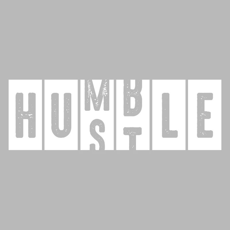 Humble Hustle Distressed Lettering
