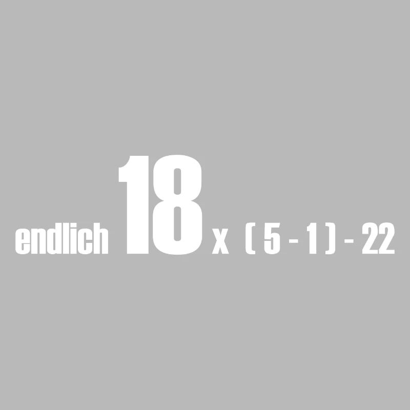 endlich 18 oder doch 50?