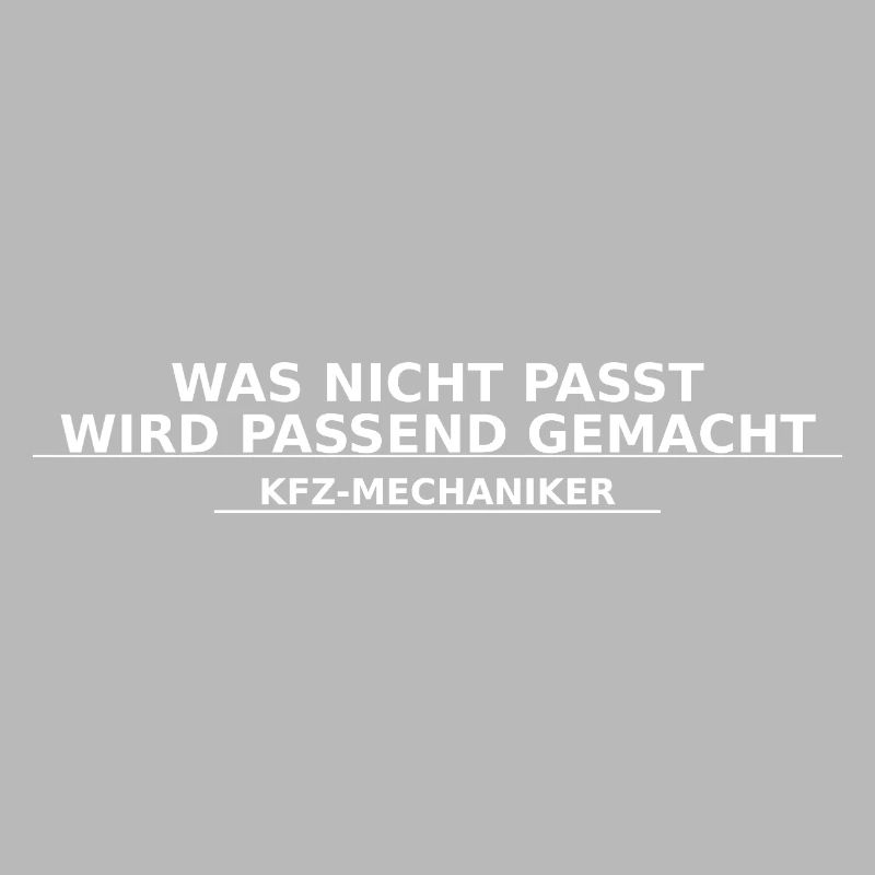 KFZ-Mechaniker – Was nicht passt, wird passend