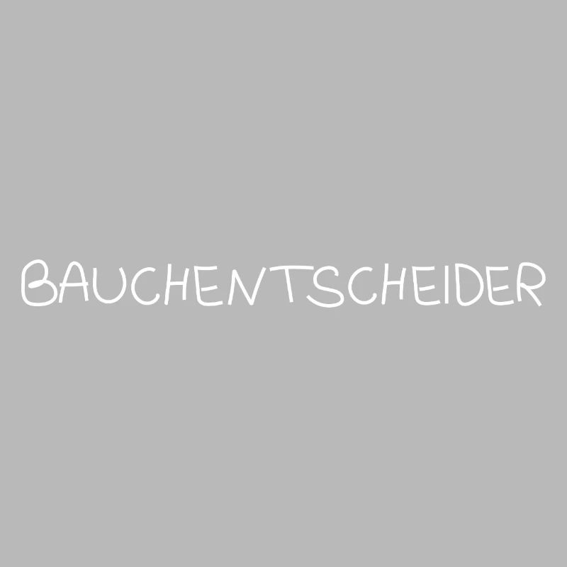 Bauchentscheider