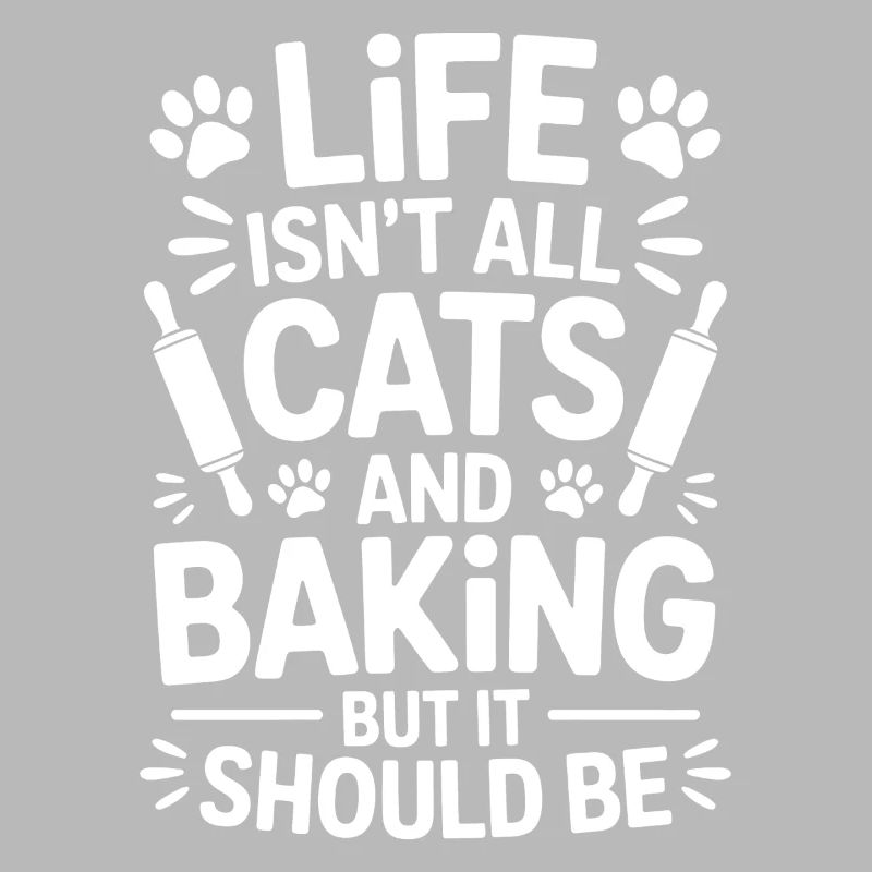 Baking Saying Cats Funny Baking Gift